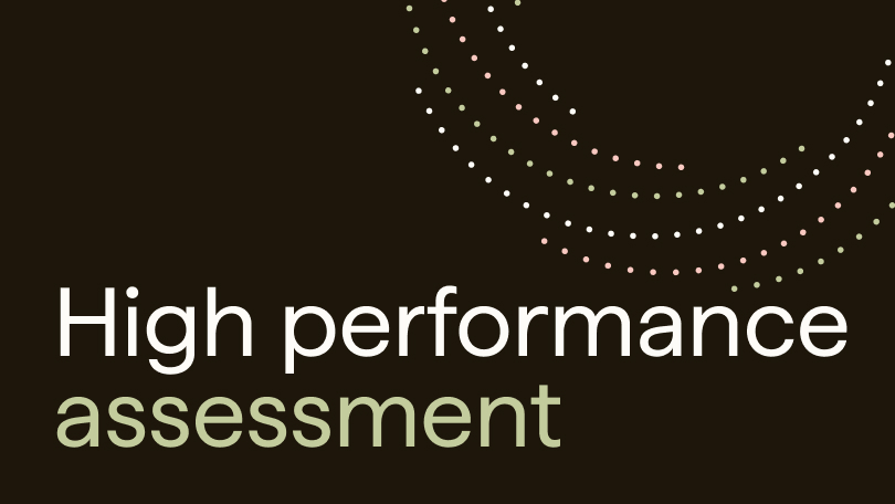 High performance assessment
